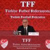 TFF Başkanı Hacıosmanoğlu: Futbolda deprem var ibrahim haciosmanoglu 2419100 BPJFft